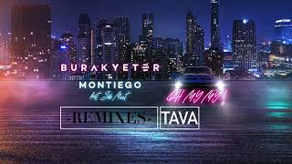 Burak Yeter & Montiego - Oh My My feat. Seb Mont (Tava Remix)