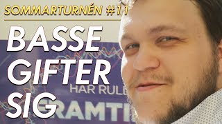 BASSE GIFTER SIG (Sommarturnén #11)