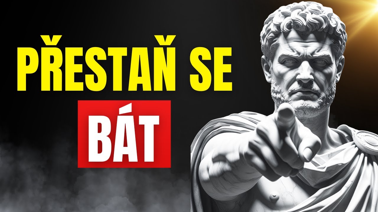 8 Mocných Návyků Jak se Přestat Bát a Uklidnit Svou Mysl | Stoicismus