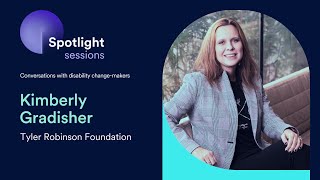 Kimberly Gradisher of Tyler Robinson Foundation | accessiBe's Spotlight Sessions