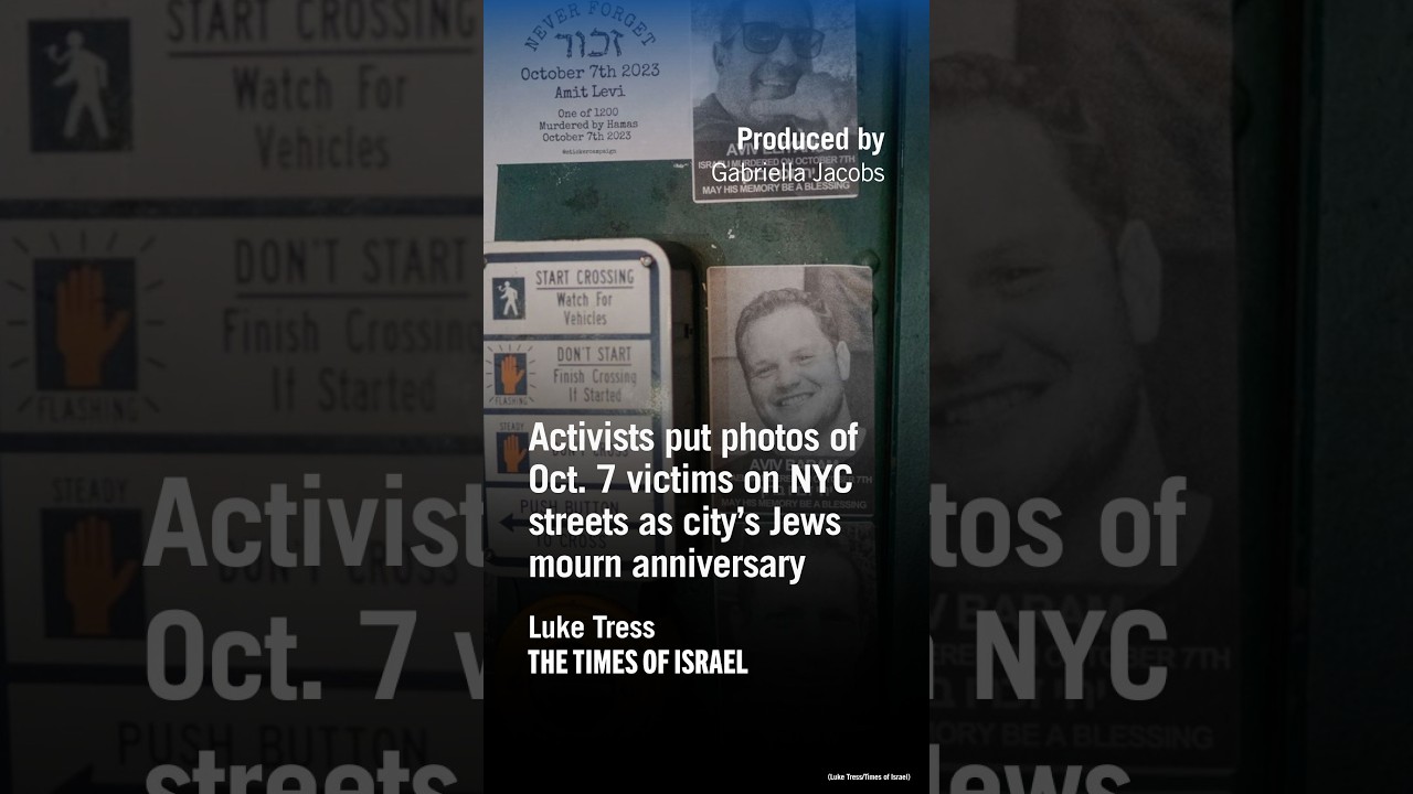 Activists put photos of Oct. 7 victims on NYC streets as city’s Jews mourn anniversary