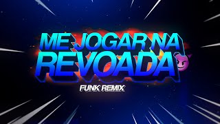 Me Jogar na Revoada (Funk Remix) Djay L Beats & @LuccaeMateusOficial