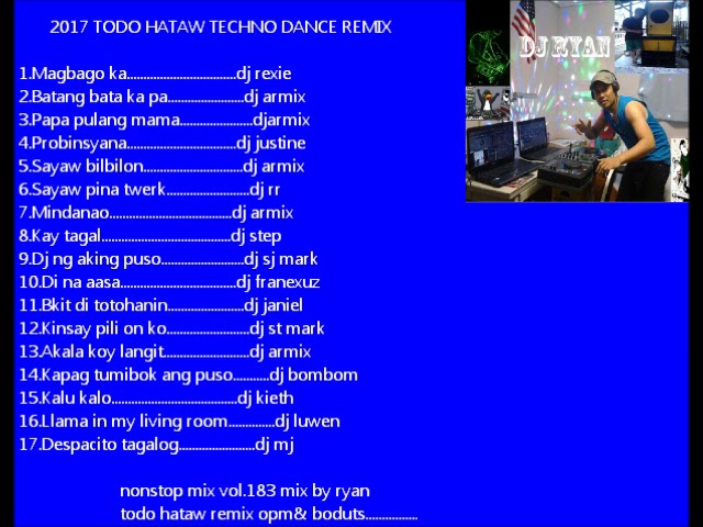 NONSTOP MIX VOL 183 MIX BY RYAN  Todo HatawTechno Dance Opm& Boduts class=