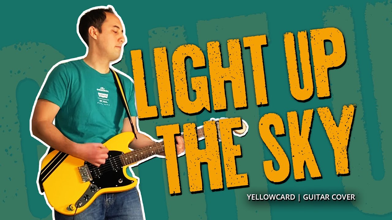 "Light Up The Sky" (Yellowcard) Guitar Cover YouTube