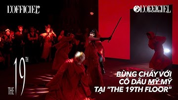 BÙNG CHÁY VỚI CÔ DÂU MỸ MỸ TẠI THE 19TH FLOOR