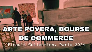 Arte Povera, Bourse De Commerce Pinault Collection, Paris 2024, Full Overview Part 3, 4K