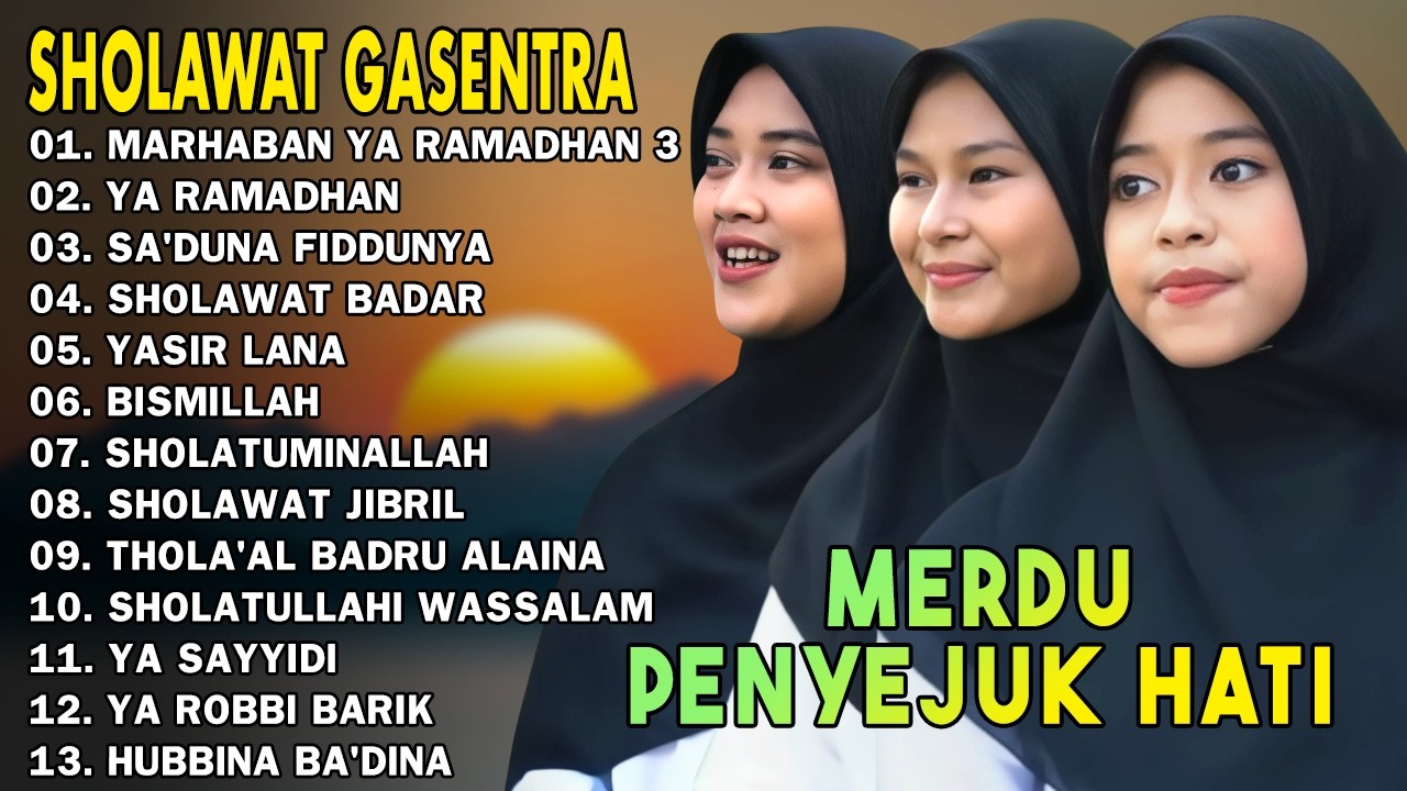 MARHABAN YA RAMADHAN 3 - YA RAMADHAN - SHOLAWAT NABI PENYEJUK HATI - GASENTRA TERBARU 2026