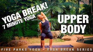 Yoga Break - Upper Body Quick Yoga Class - Five Parks Yoga