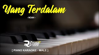 YANG TERDALAM - NOAH [ KARAOKE PIANO MALE ]