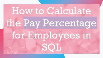 How to Calculate the Pay Percentage for Employees in SQL