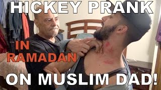 HICKEY PRANK ON MUSLIM DAD IN RAMADAN!