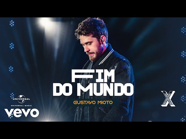 Gustavo Mioto - Fim Do Mundo