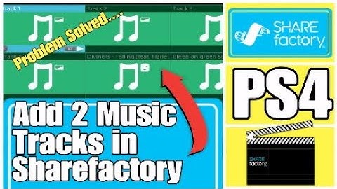 How to add 2 Music Tracks in Sharefactory (2 options)