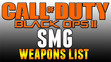 Black Ops 2: "Multiplayer SMG Weapons List" MP7 Is Back (BO2 Call of Duty) | Chaos