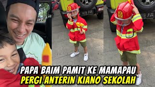 DI ANTER MAMAPAU SAMPE TERAS..PAPA BAIM INGETIN KIANO LUPA PAMITAN KE MAMA