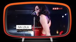 Iva Lola - Gak Mau Pulang Maunya Digoyang (Official Music Video)  - Durasi: 3:19. 