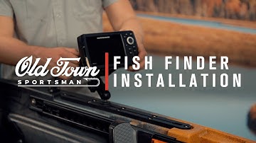 Old Town Sportsman: How To Install a Fish Finder