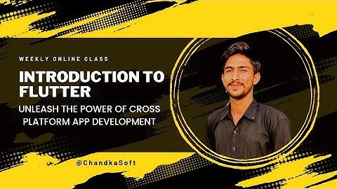 Introduction to Flutter: Unleash the Power of Cross-Platform App Development
