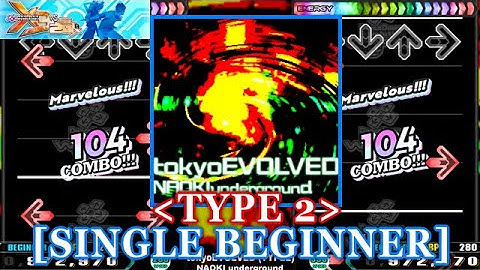 【DDR X3】 tokyoEVOLVED (TYPE2) / NAOKI underground [SINGLE BEGINNER] 譜面確認+Clap