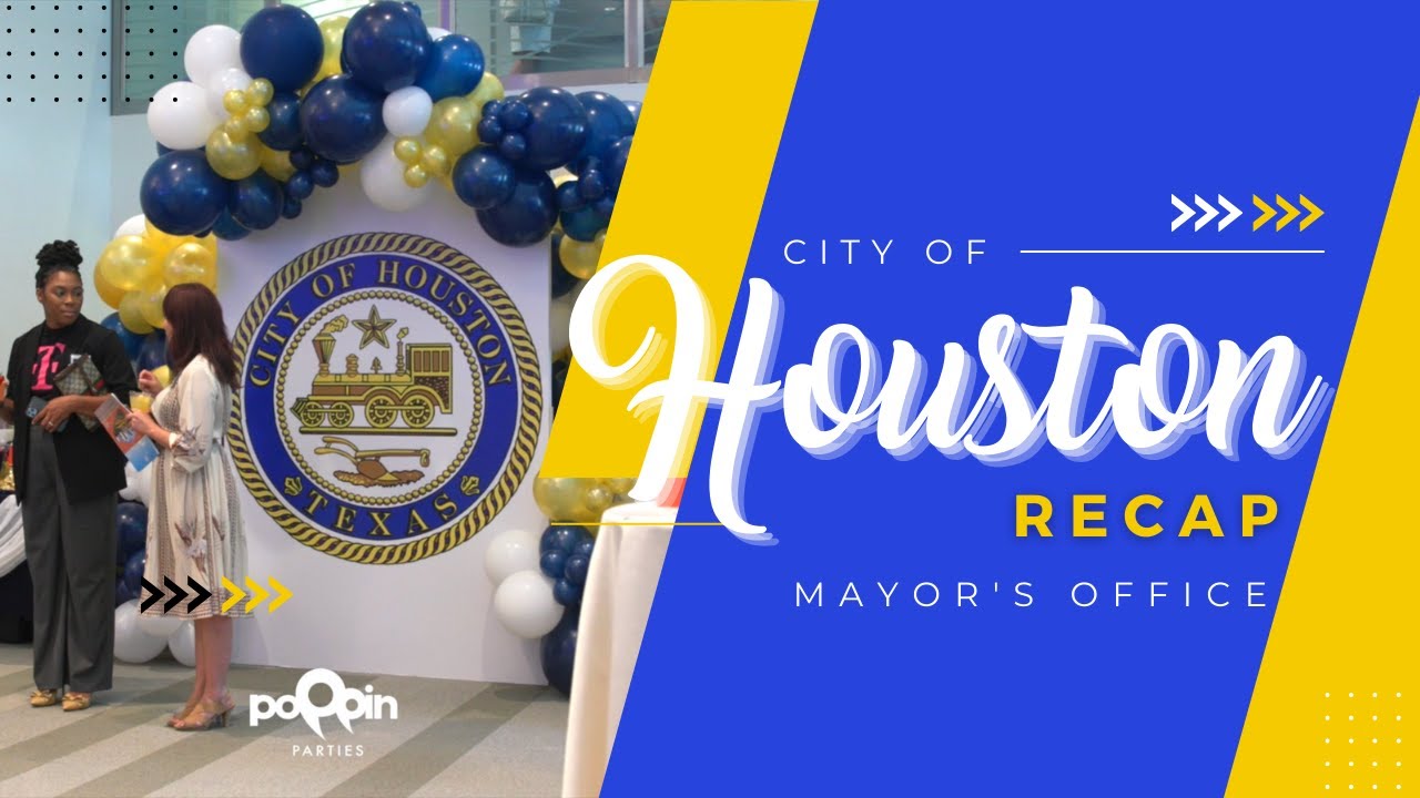 CITY OF HOUSTON EVENT RECAP POPPIN PARTIES HOUSTON EVENT PLANNER