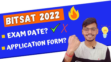 BITSAT 2022 Exam Date 🤩🔥 | Application Form | BITSAT 2022 Expected Date #bitsat2022