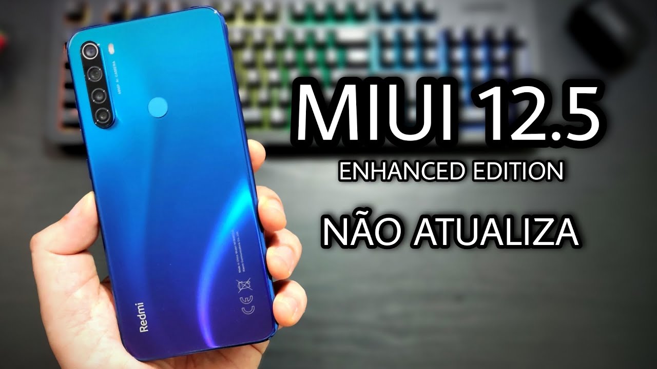 😡 Redmi Note 8 - MIUI 12.5.1 Não atualiza 🤦🏾 - E Agora ?