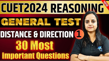 CUET 2024 General Test Reasoning Distance and Direction Part-1🔴General Test Preparation✅ #cuet2024