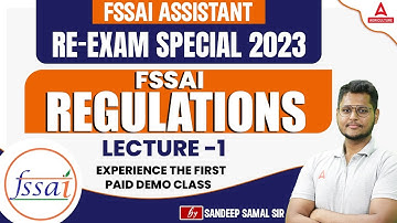 FSSAI Assistant Re-Exam Special 2023 | FSSAI Regulations | Lecture 1 | By Sandeep Sir
