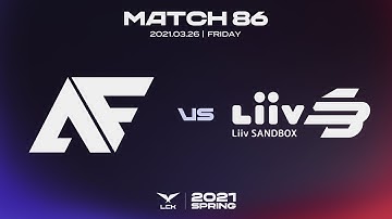 AF vs. LSB | Match86 Highlight 03.26 | 2021 LCK Spring Split