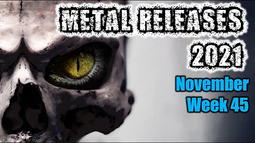 Metal releases 2021 - Week 45 (8th - 14th of November - 2021) releases!  - Metal albums 2021