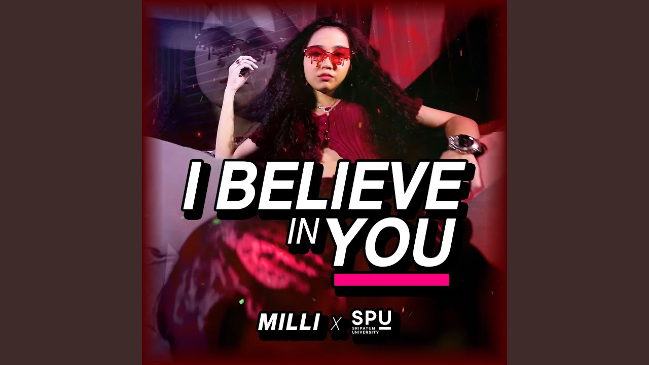 I BELIEVE IN YOU (เชื่อในตัวคุณ)