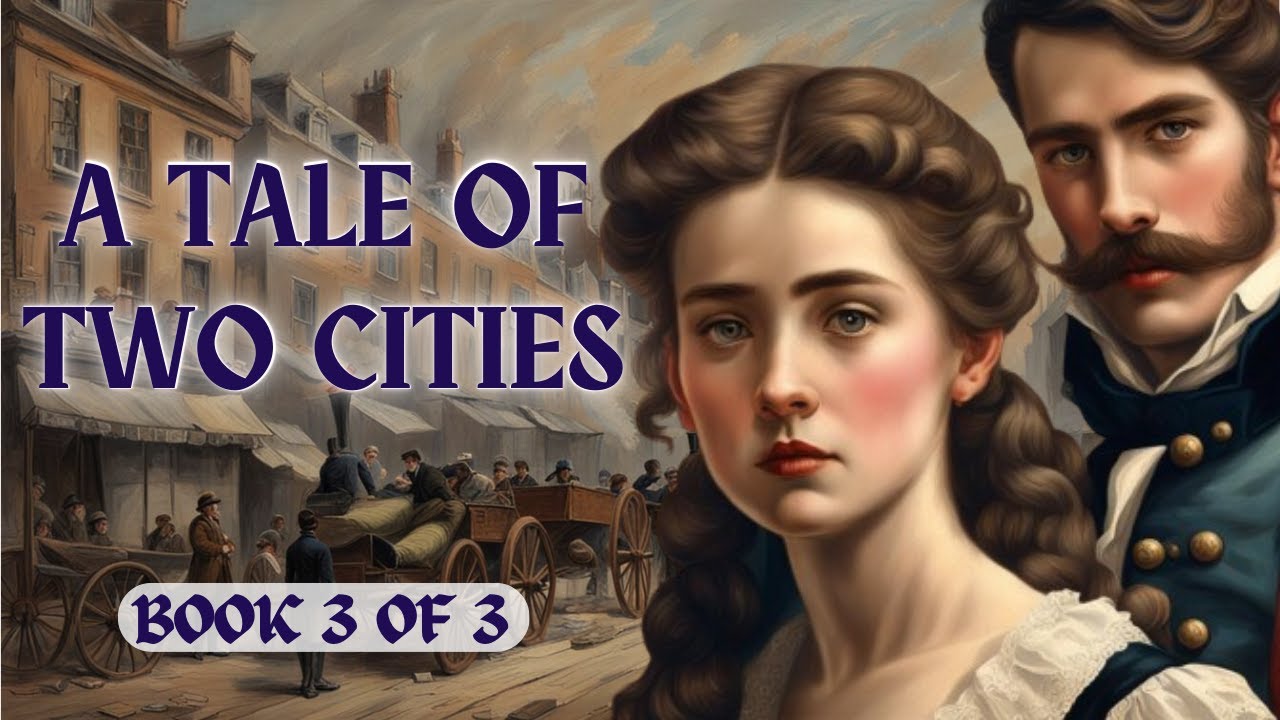 The Epic Finale: A Tale of Two Cities by Charles Dickens - Full ...