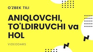 #24 O'ZBEK TILI | GAPNING IKKINCHI DARAJALI BO'LAKLARI