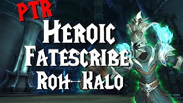 Fatescribe Roh-Kalo - 9.1 PTR | Sanctum of Domination