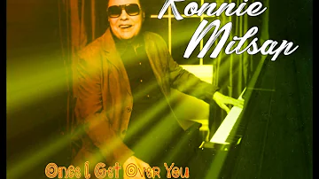 Ronnie Milsap  - Once I Get Over You