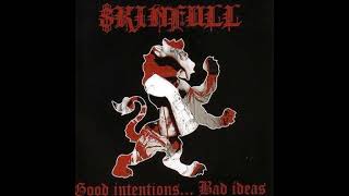 Skinfull - Good Intentions...Bad Ideas(Full Album - Released 2014)