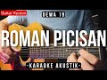 Roman Picisan - Dewa (Karaoke Akustik) Hanin Version