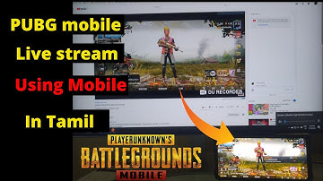 How to do Pubg live stream using mobile in Tamil || Part 2