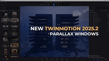 Parallax Windows - New Feature in Twinmotion 2025.2