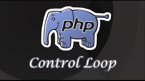 Epi-21 Control Loop | PHP in Tamil