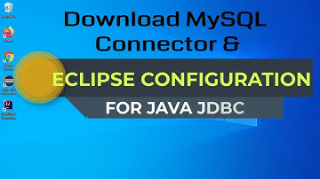 Download MySQL Connector and Configure JDBC in Eclipse IDE