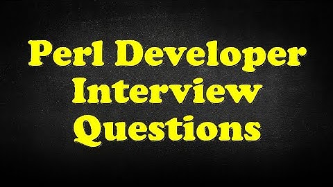 Perl Developer Interview Questions