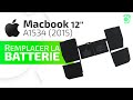 Comment changer la batterie du macbook 12 a1534 2015  tuto bricophone