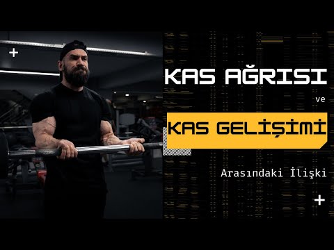 Kas Ağrısı Kas Gelişimi için GEREKLİ