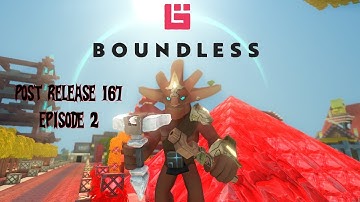 Boundless | Post Release 167 | Episode 2