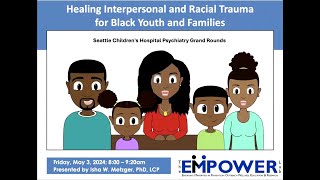 Healing Interpersonal and Racial Stress and Trauma for Black Clients