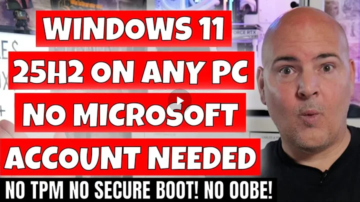 Install Windows 11 25H2 On ANY PC Without Needing a Microsoft Account