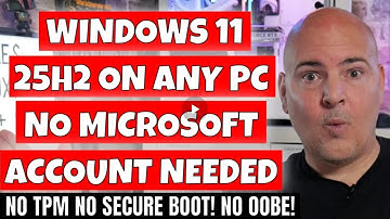 Installeer Windows 11 25H2 op ELKE PC zonder dat u een Microsoft-account nodig hebt
