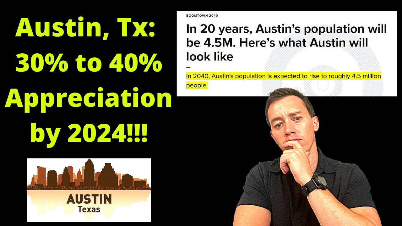Real Estate Market Forecast Austin to Appreciate 30 to 40 by 2022