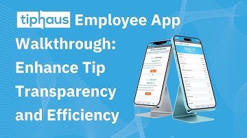 TipHaus Employee App Walkthrough: Enhance Tip Transparency and Efficiency